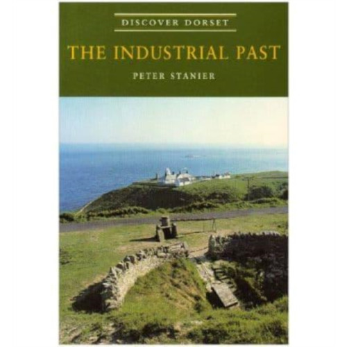 The Dovecote Press Industrial Past (häftad, eng)