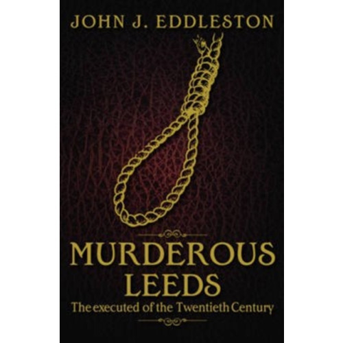 DB Publishing Murderous Leeds (häftad, eng)
