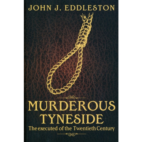 DB Publishing Murderous Tyneside (häftad, eng)
