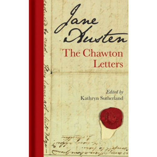 Bodleian Library Jane Austen: The Chawton Letters (inbunden, eng)