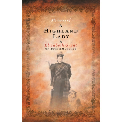 Canongate Books Memoirs Of A Highland Lady (häftad, eng)