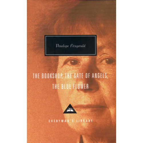 Everyman The Bookshop, The Gate Of Angels And The Blue Flower (inbunden, eng)