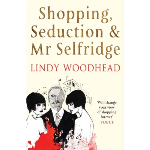 Profile Books Ltd Shopping, Seduction & Mr Selfridge (häftad)