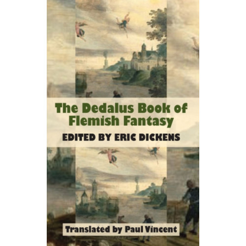 Dedalus Ltd Dedalus Book of Flemish Fantasy (häftad, eng)