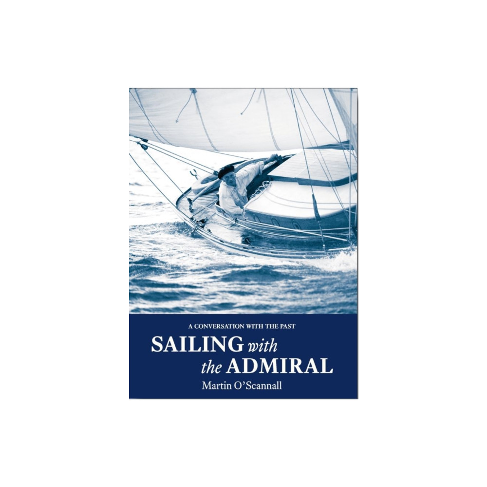 Produktbild för Sailing with the Admiral (häftad, eng)