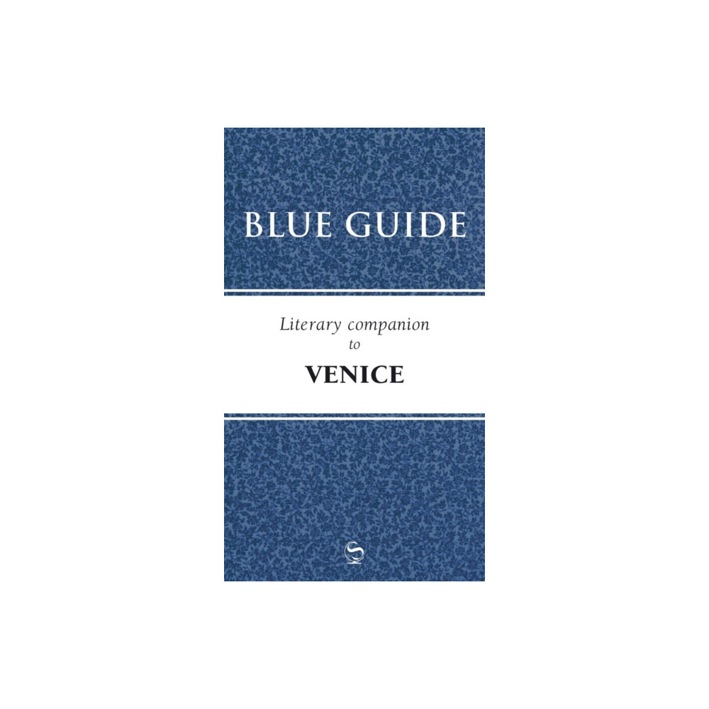 Produktbild för Blue Guide Literary Companion to Venice (häftad, eng)