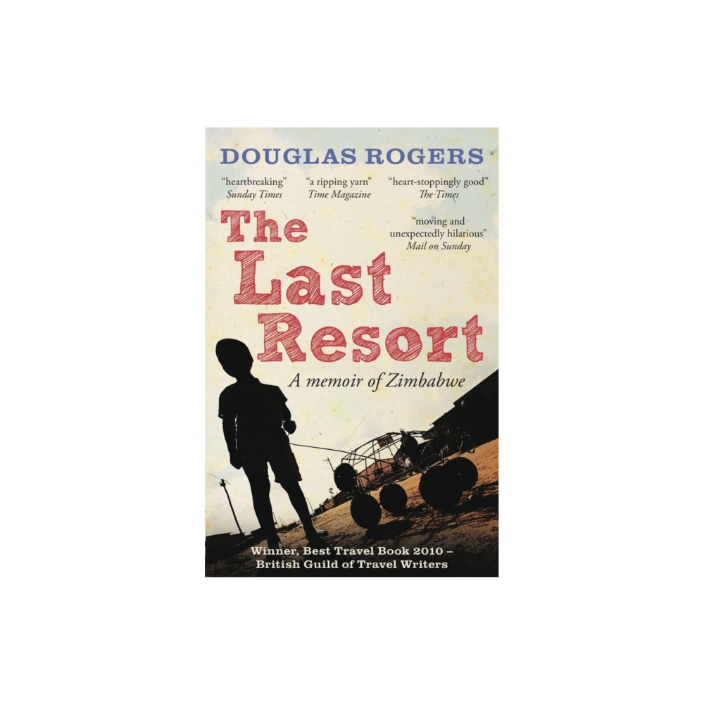 Produktbild för The Last Resort: A Memoir of Zimbabwe (häftad, eng)
