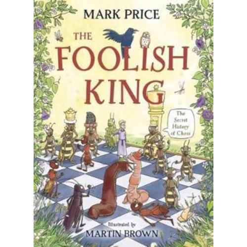 David Fickling Books The Foolish King (häftad, eng)