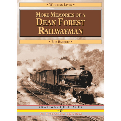 Mortons Media Group More Memories of a Dean Forest Railwayman (häftad, eng)