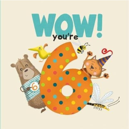 FROM YOU TO ME WOW! You're Six birthday book (häftad, eng)