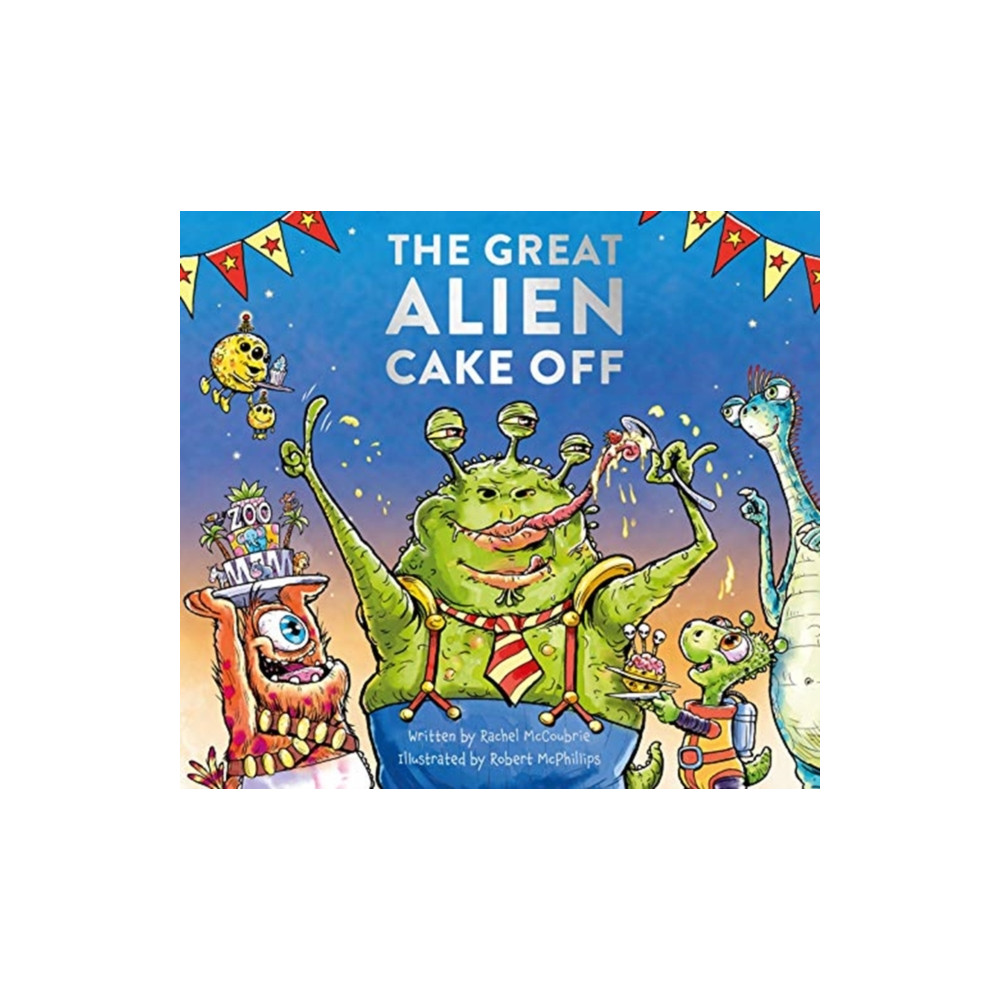 Produktbild för The Great Alien Cake Off (inbunden, eng)