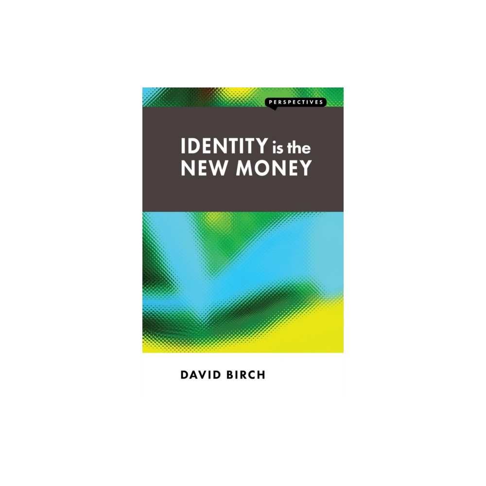 Produktbild för Identity is the New Money (häftad, eng)
