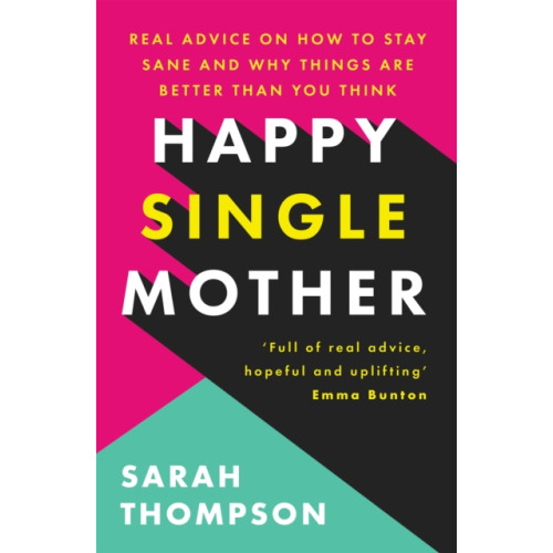 Octopus publishing group Happy Single Mother (häftad, eng)