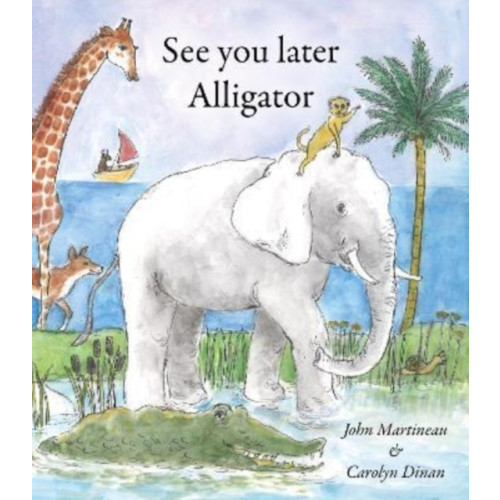 The Squeeze Press See You Later Alligator (häftad, eng)