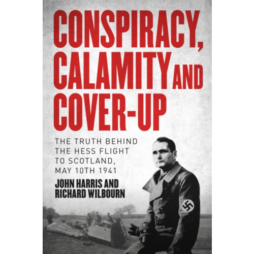 Unicorn Publishing Group Conspiracy, Calamity and Cover-up (inbunden, eng)