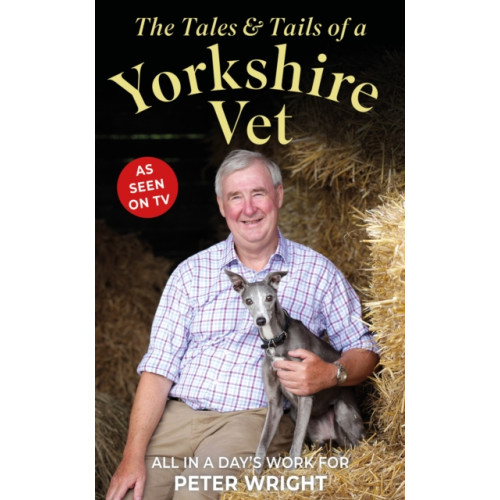 Gemini Books Group Ltd The Tales and Tails of a Yorkshire Vet (inbunden, eng)