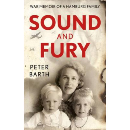The Book Guild Ltd Sound and Fury (häftad, eng)