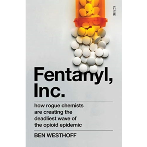 Scribe Publications Fentanyl, Inc. (häftad, eng)