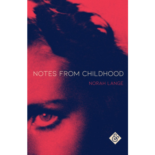 And Other Stories Notes from Childhood (häftad, eng)
