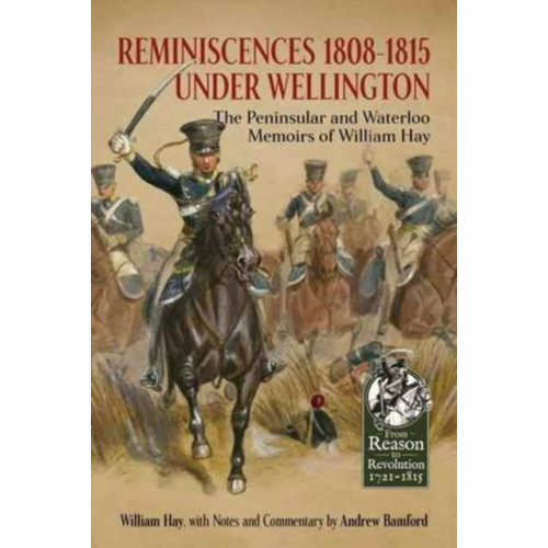 Helion & Company Reminiscences 1808-1815 Under Wellington (inbunden, eng)