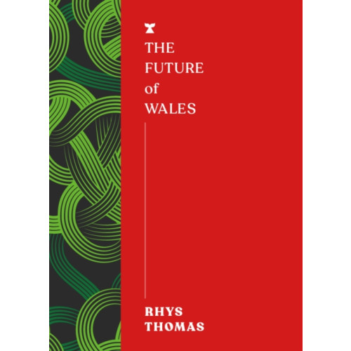 Melville House UK The Future of Wales (häftad, eng)