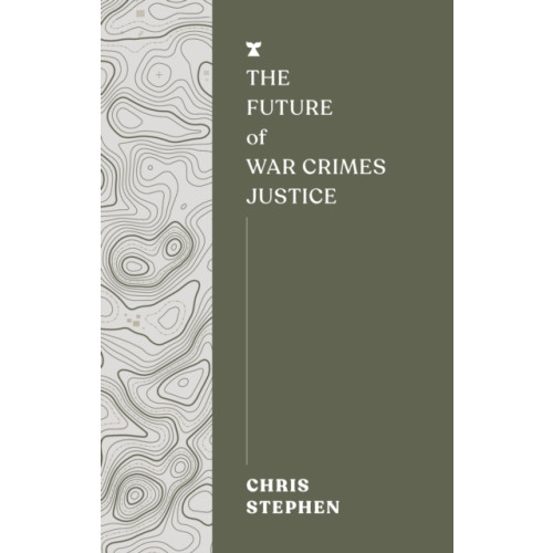 Melville House UK The Future of War Crimes Justice (häftad, eng)