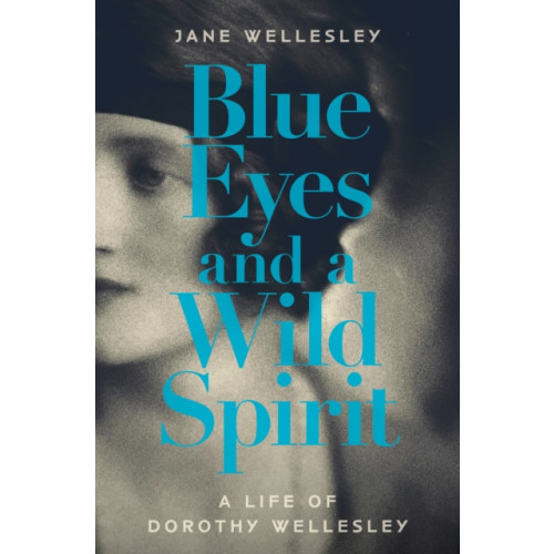 Sandstone Press Ltd Blue Eyes and a Wild Spirit (inbunden, eng)