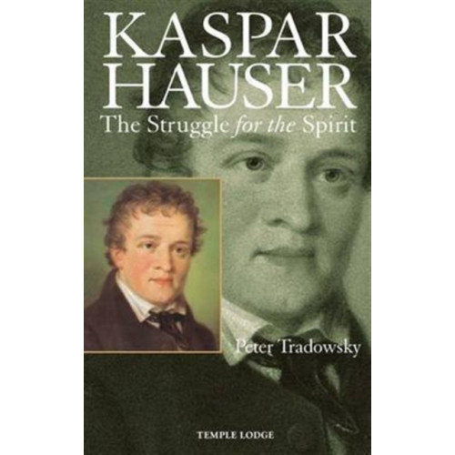 Temple Lodge Publishing Kaspar Hauser (häftad, eng)