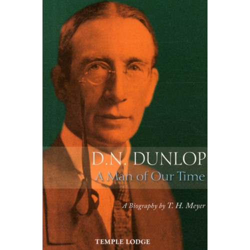 Temple Lodge Publishing D. N. Dunlop, a Man of Our Time (häftad, eng)