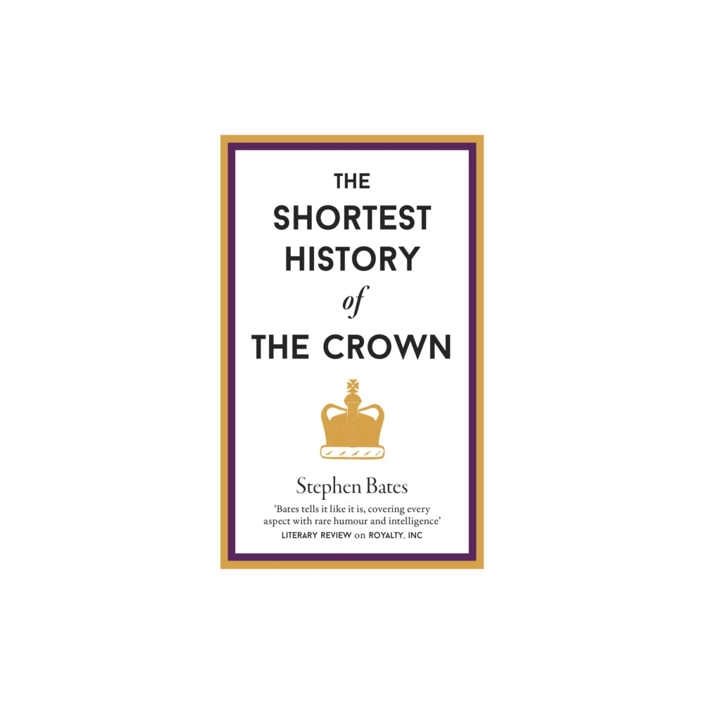 Produktbild för The Shortest History of the Crown (inbunden, eng)