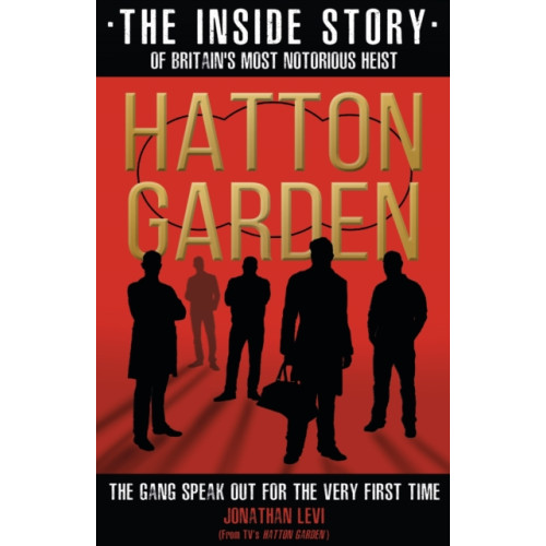 Bonnier Books Ltd Hatton Garden: The Inside Story (häftad, eng)