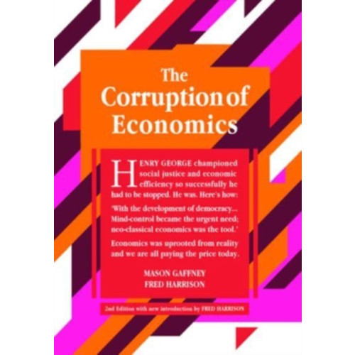 Shepheard-walwyn (publishers) ltd The Corruption of Economics (häftad, eng)