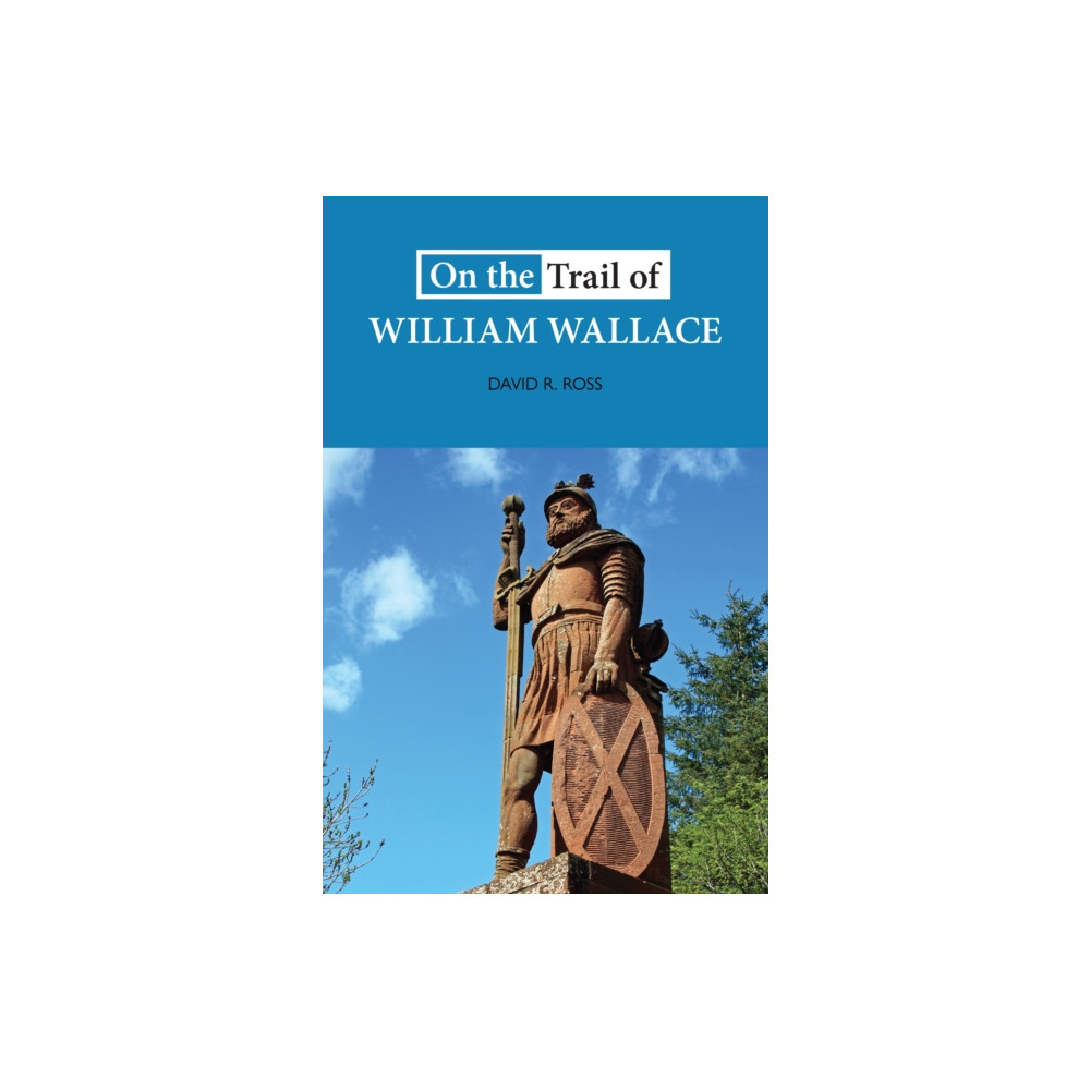 Produktbild för On the Trail of William Wallace (häftad, eng)