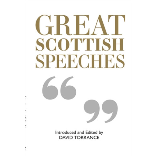 Luath Press Ltd Great Scottish Speeches (häftad, eng)