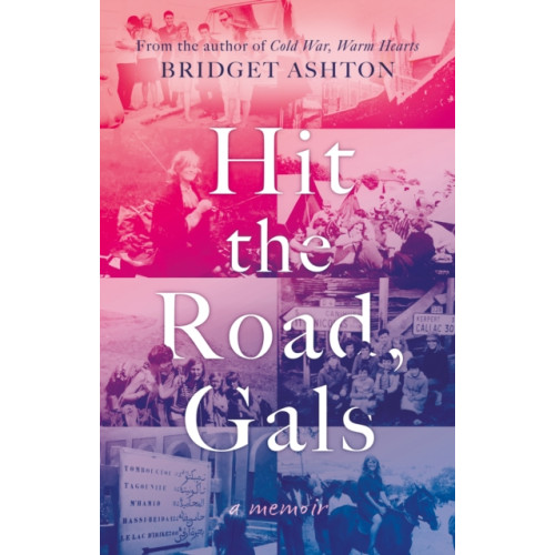 The Book Guild Ltd Hit the Road, Gals (häftad, eng)