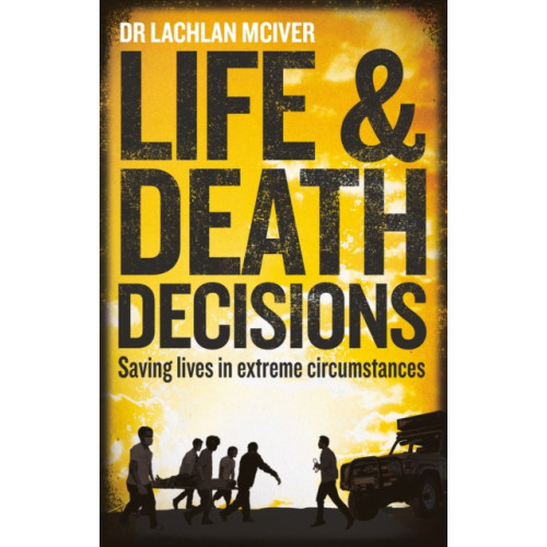 Octopus publishing group Life and Death Decisions (häftad, eng)