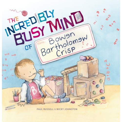 Exisle Publishing The Incredibly Busy Mind of Bowen Bartholomew Crisp (inbunden, eng)