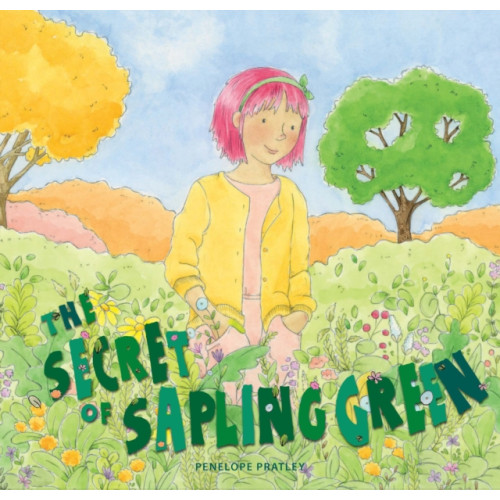 Exisle Publishing The Secret of Sapling Green (inbunden, eng)