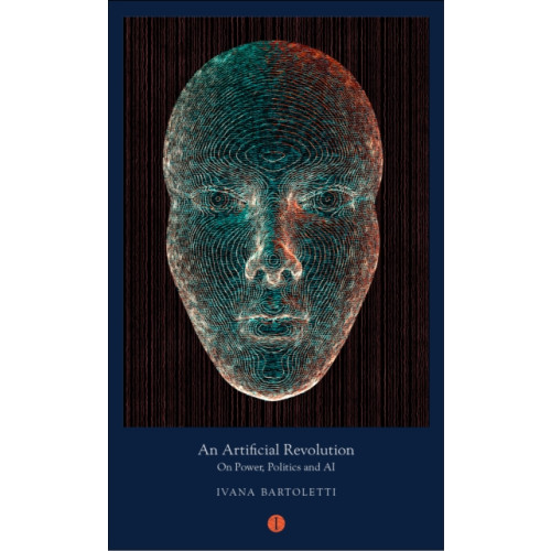 The Indigo Press An Artificial Revolution (häftad, eng)