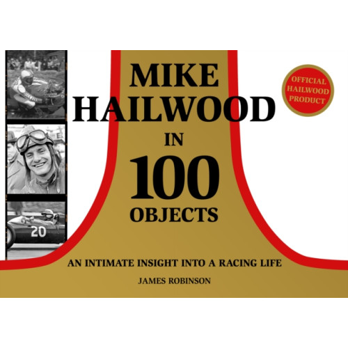 Mortons Media Group Mike Hailwood - 100 Objects (inbunden, eng)