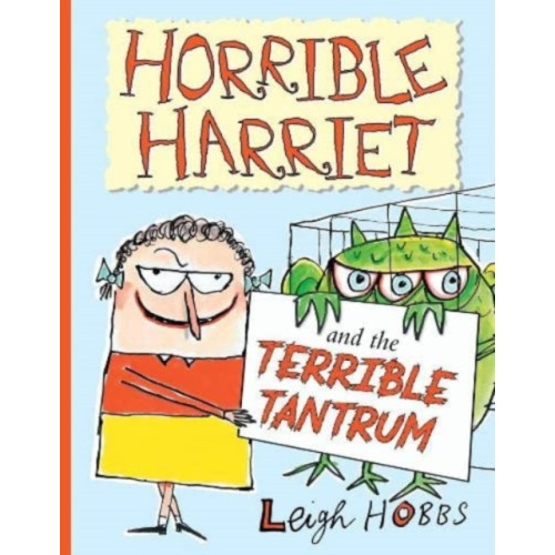 Murdoch Books Horrible Harriet and the Terrible Tantrum (inbunden, eng)