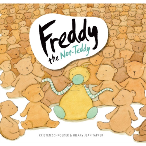 Exisle Publishing Freddy the Not-Teddy (inbunden, eng)