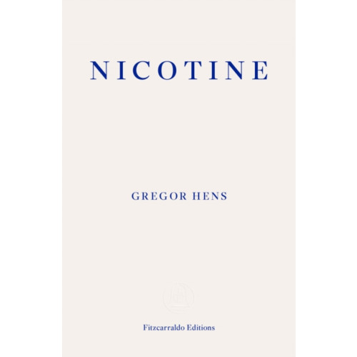 Fitzcarraldo Editions Nicotine (häftad, eng)
