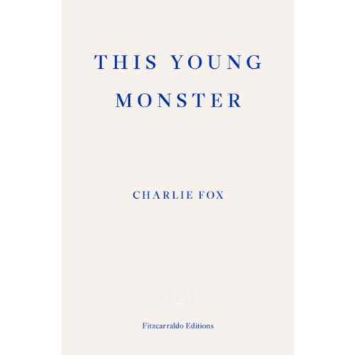 Fitzcarraldo Editions This Young Monster (häftad, eng)