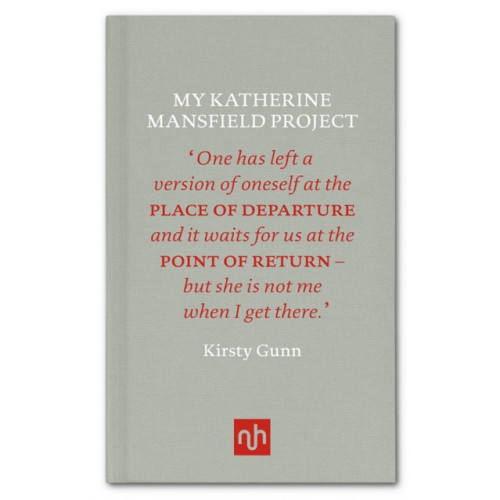 Notting Hill Editions My Katherine Mansfield Project (inbunden, eng)