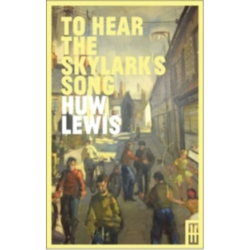 Parthian Books To Hear the Skylark's Song - A Memoir of Aberfan (häftad, eng)