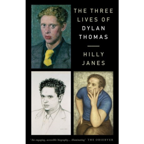 Parthian Books Three Lives of Dylan Thomas, The (häftad, eng)