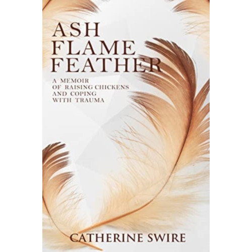 Eyewear Publishing Flame, Ash, Feather (inbunden, eng)