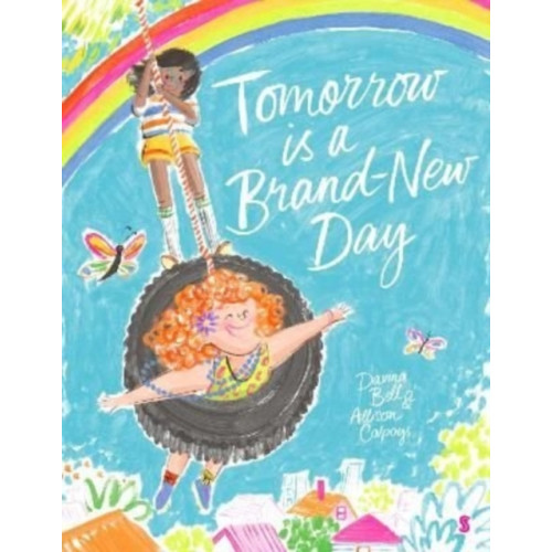 Scribe Publications Tomorrow is a Brand-New Day (inbunden, eng)