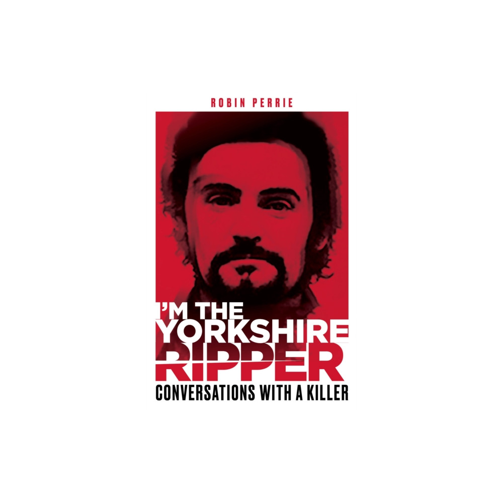 Produktbild för I'm the Yorkshire Ripper (häftad, eng)